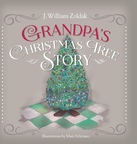 Grandpas Christmas Tree Story