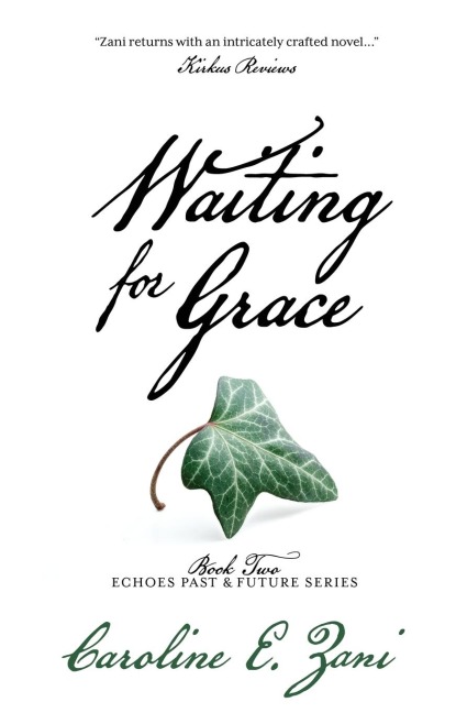 Waiting for Grace: a novel of redemption (Echoes Past & Future)