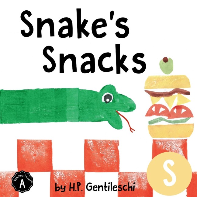 Snakes Snacks: The Letter S Book