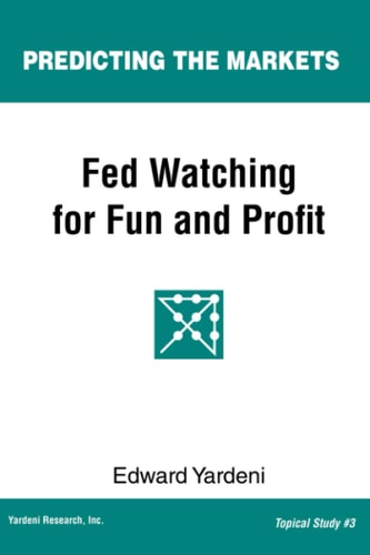 Fed Watching for Fun & Profit A Primer for Investors