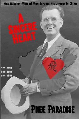 A Sincere Heart One Mission-Minded Man Serving His Utmost in China