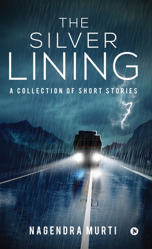 The Silver Lining A Collection of Short Stories