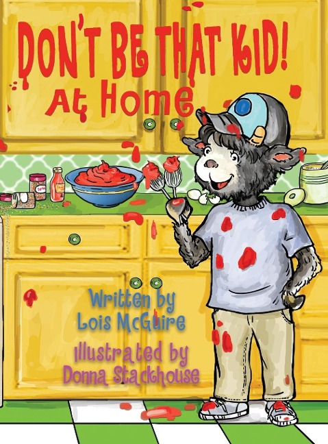 Dont Be That KID! At Home