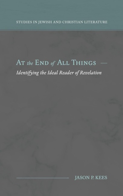 At the End of All Things: Identifying the Ideal Reader of Revelation