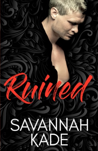Ruined Steamy Small Town Romance