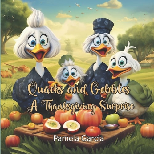 Quacks and Gobbles A Thanksgiving Surprise