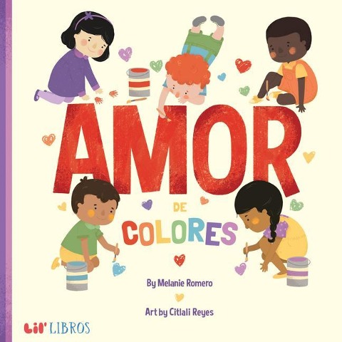 Amor de Colores (Bilingual: English/Spanish)
