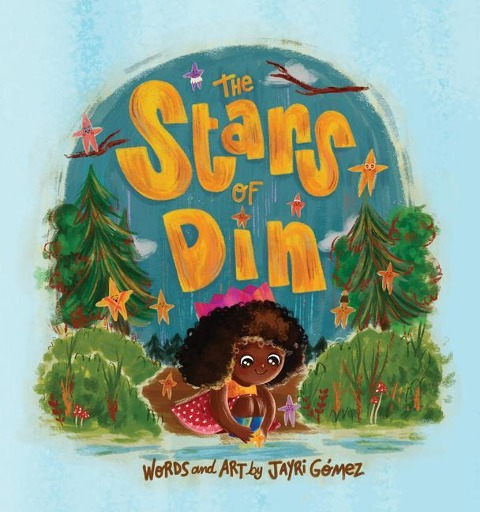 The Stars of Din / Las Estrellas de Din (Bilingual: English/Spanish)