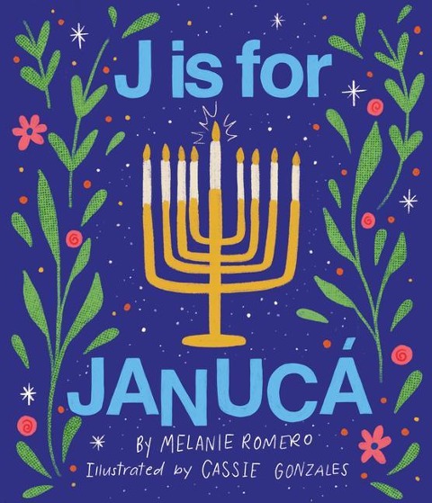 J Is for Janucá (Bilingual: English/Spanish)