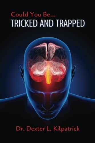 Could You Be... TRICKED AND TRAPPED