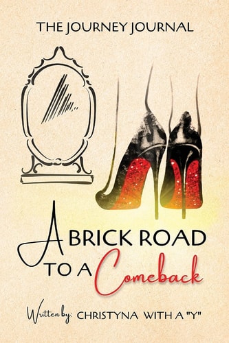 A Brick Road To A Comeback Journey Journal