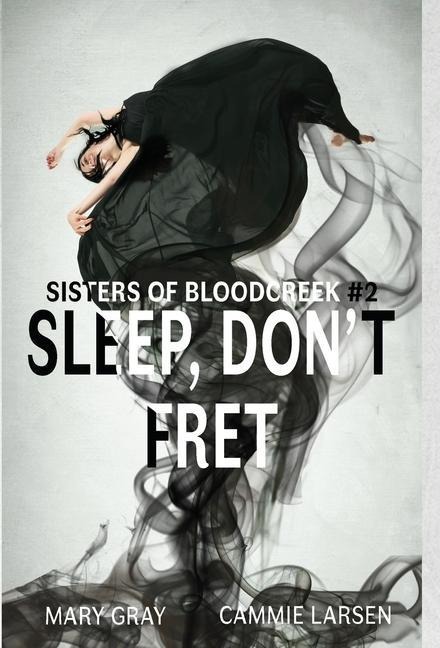 Sleep, Dont Fret