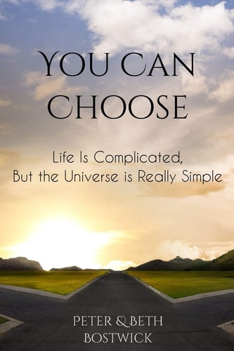 You Can Choose Life Is Complicated, But the Universe Is Really Simple