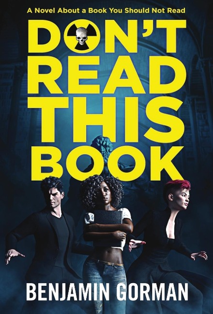 Dont Read This Book: The Convention of Fiends, Book 1