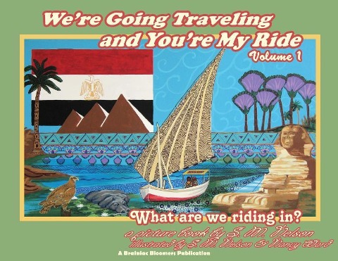 Were Going Traveling and Youre My Ride Volume 1: What are we riding in?