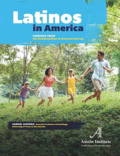 Latinos in America Findings from the Relationships in America Survey