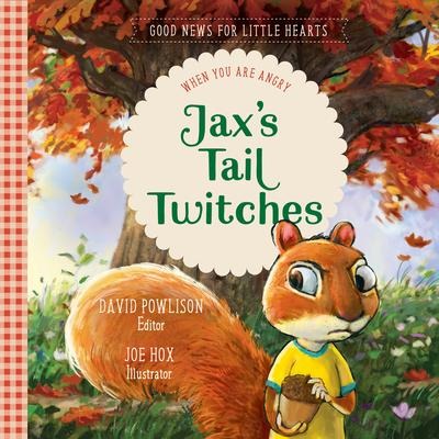 Jaxs Tail Twitches: When You Are Angry