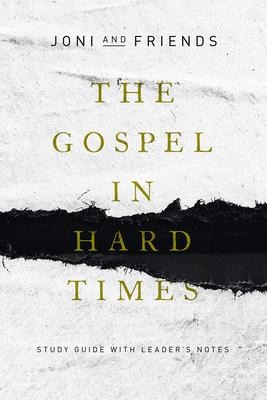 The Gospel in Hard Times: Study Guide with Leaders Notes