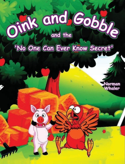 Oink and Gobble and the No One Can Ever Know Secret