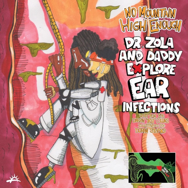 Dr. Zola and Daddy Explore Ear Infections