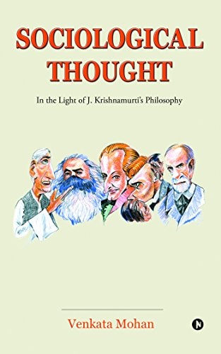 Sociological Thought In the Light of J. Krishnamurti's Philosophy