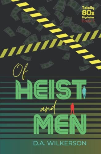 Of Heist and Men