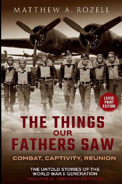 The War in the Air-Combat, Captivity, Reunion-LARGE PRINT EDITION