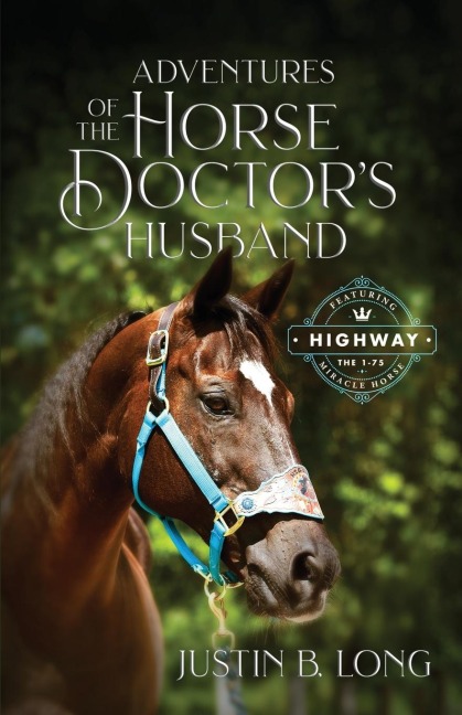 Adventures of the Horse Doctors Husband