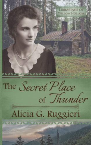 The Secret Place of Thunder A Christian Fiction Appalachian Pack Horse Librarian Novella