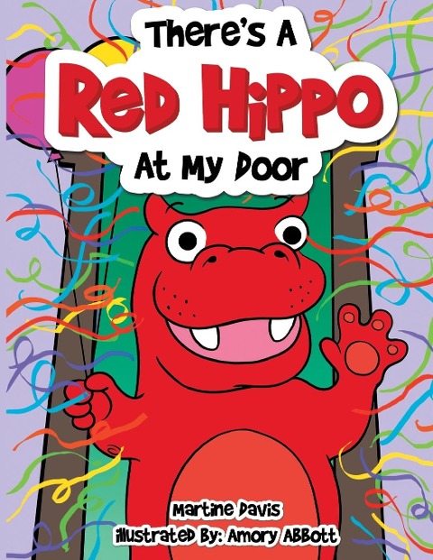 Theres a Red Hippo at My Door