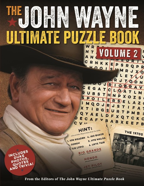 The John Wayne Ultimate Puzzle Book Volume 2: Includes Duke Trivia, Photos and More!