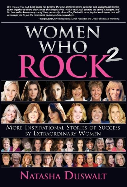 Women Who Rock 2: More Inspirational Stories of Success by Extraordinary Women