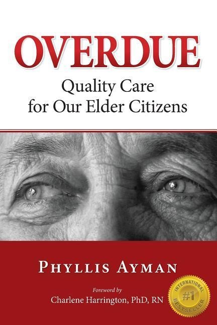Overdue: Quality Care for Our Elder Citizens