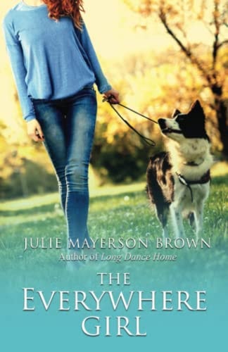 The Everywhere Girl Book Four in the Clearwater Series