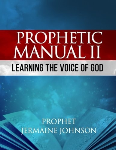 Prophetic Manual II Learning the Voice of God