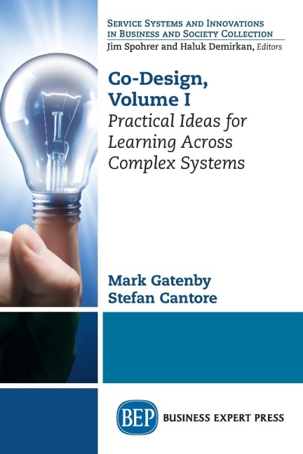 Co-Design, Volume I: Practical Ideas for Learning Across Complex Systems