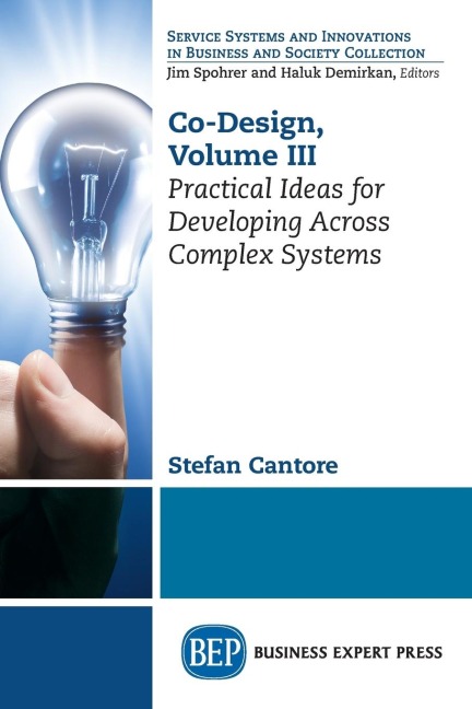 Co-Design, Volume III: Practical Ideas for Developing Across Complex Systems