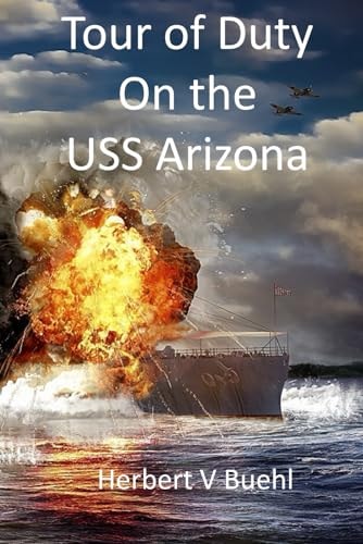 Tour of Duty on the USS Arizona