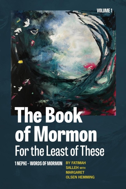 The Book of Mormon for the Least of These, Volume 1