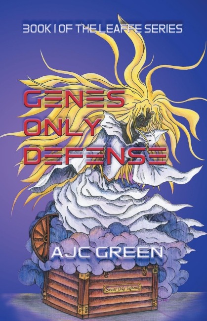 Genes Only Defence: Book 1 of the Leaffe series