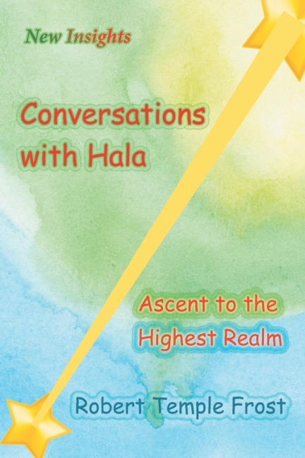 Conversations with Hala: Ascent to the Highest Realm