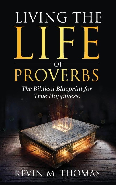 Living the Life of Proverbs