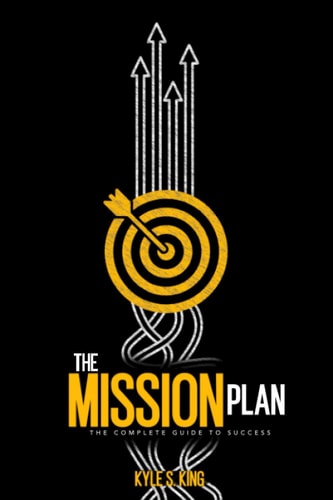 The Mission Plan The Complete Guide to Success