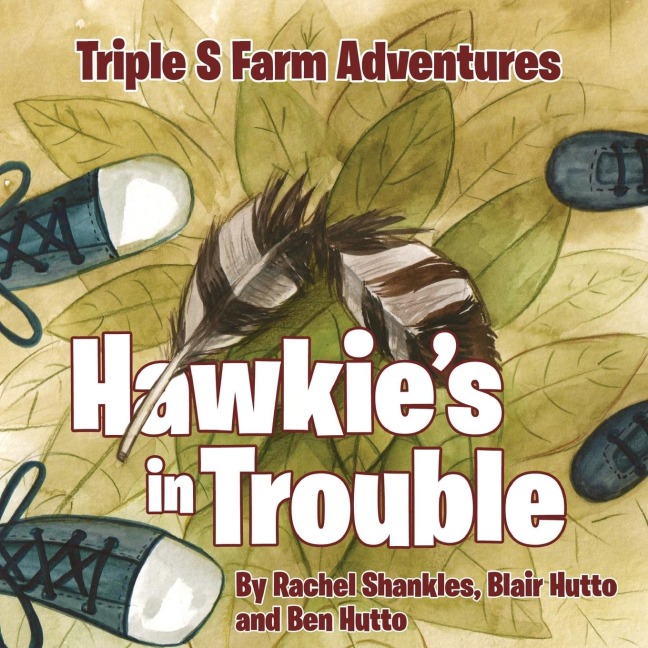 Triple S Farm Adventures: Hawkies in Trouble