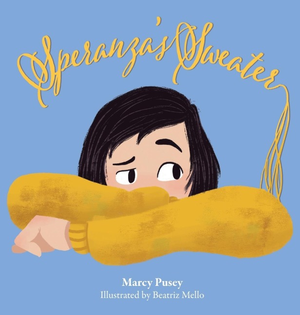 Speranzas Sweater: A Childs Journey Through Foster Care and Adoption
