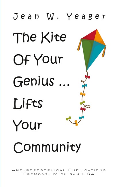 The Kite of Your Genius: ... Lifts Your Community