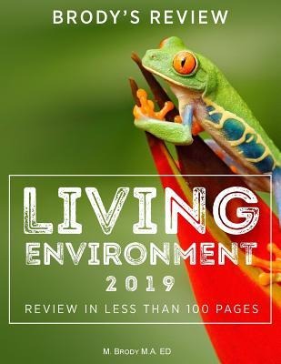 Brodys Review: Living Environment 2019: Living Environment Review in Less Than 100 Pages