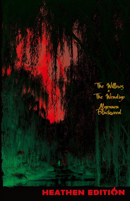 The Willows + The Wendigo (Heathen Edition)