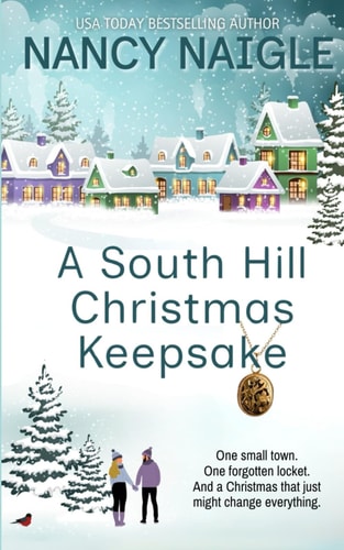 A South Hill Christmas Keepsake A Festive & Heartwarming Feel-Good Romance