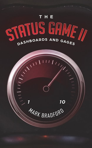 The Status Game II Dashboards and Gages